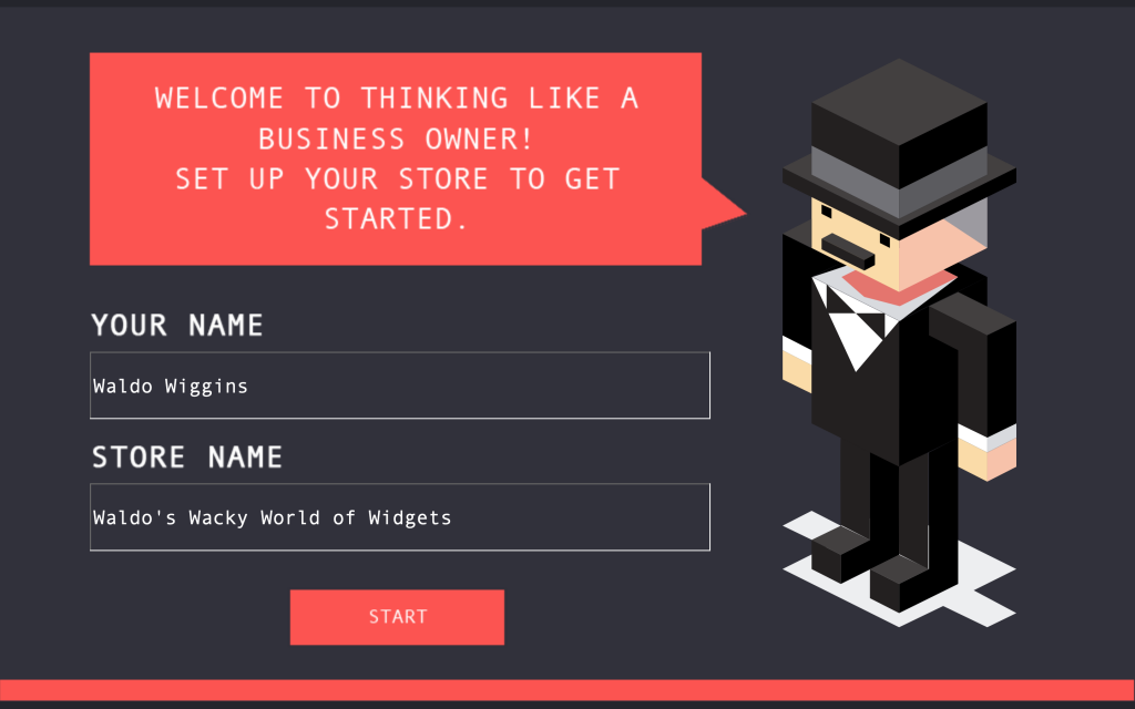 Welcome screen for setting up a business, featuring input fields for "Your Name," "Store Name," and a start button, alongside a blocky character in a suit and top hat.